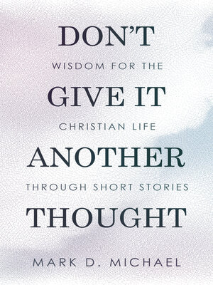 cover image of Don't Give It Another Thought